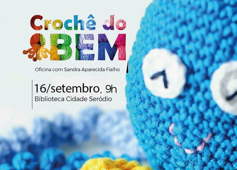 Biblioteca Cidade Seródio abre vagas para oficina de polvinhos de crochê