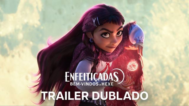 BR Enfeitiçadas: Bem-vindos a Hexe | Trailer Oficial Dublado