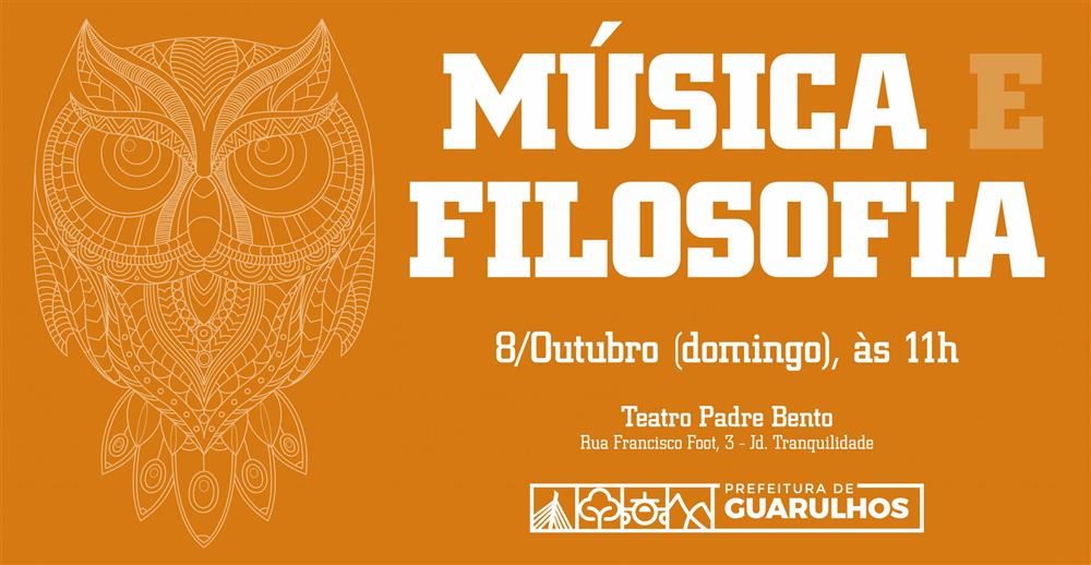 Projeto Música & Filosofia movimenta o Teatro Padre Bento, no domingo