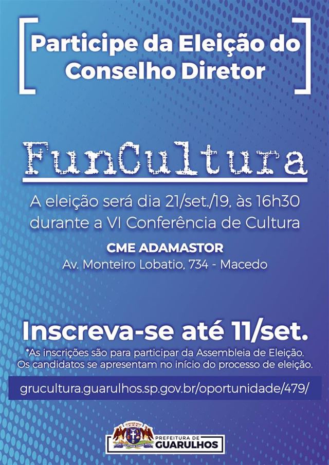 Guarulhos abre inscrições para o conselho diretor do Funcultur