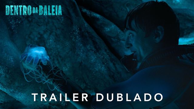 Dentro Da Baleia | Trailer Oficial Dublado