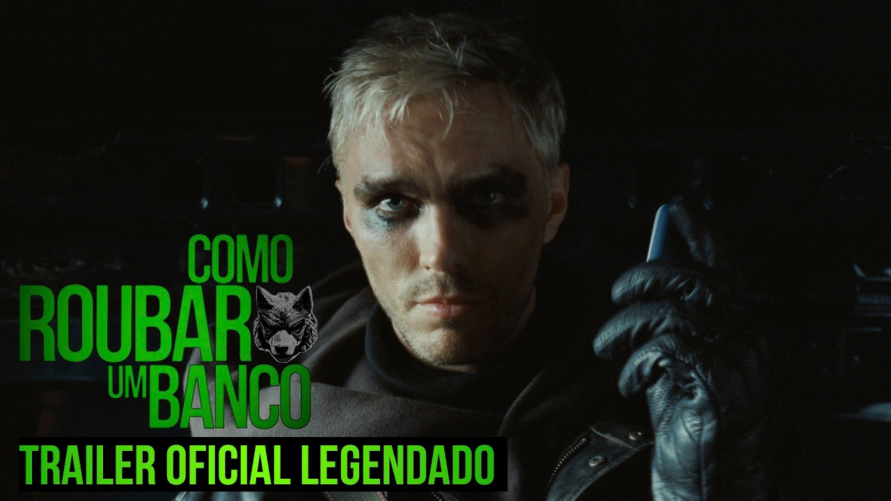 COMO ROUBAR UM BANCO - Trailer Oficial 2